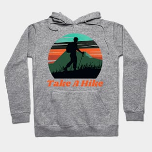 Take a hike Hoodie